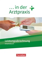 Simon Benker, Simone Benker, Simone Cyprian, Gundel Lehnhardt, Svenja Daw Kelly, Svenja Dawn Kelly... - ... in der Arztpraxis - Neue Ausgabe Leistungsabrechnung in der Arztpraxis - Arbeitsbuch