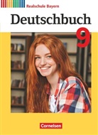 Anja Zwengauer, Daniel Brems, Daniela Brems, Daniela Brems, Dennis Haida, Doris Thammer... - Deutschbuch - Sprach- und Lesebuch - Realschule Bayern 2017 - 9. Jahrgangsstufe Schülerbuch