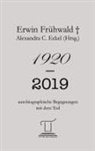 Erwin Frühwald, Alexandr C Eckel, Alexandra C Eckel, Alexandra C. Eckel - 1920 - 2019