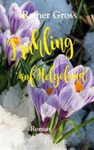 Rainer Gross - Frühling auf Helgoland