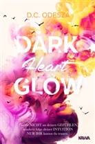 D C Odesza, D. C. Odesza, D.C. Odesza, Kampenwand Verlag, Kampenwan Verlag, Kampenwand Verlag - DARK Heart GLOW