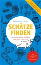 Jör Fischer, Jörg Fischer, Uwe Fischer - Schätze finden
