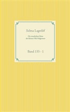 Selma Lagerlöf - Die wunderbare Reise des kleinen Nils Holgersson