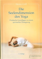 Heinz Grill - Die Seelendimension des Yoga