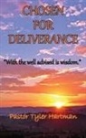 Tyler Hartman - Chosen For Deliverance