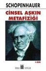 Arthur Schopenhauer - Cinsel Askin Metafizigi