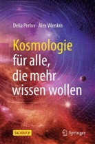 Perlov, Deli Perlov, Delia Perlov, Alex Vilenkin - Kosmologie für alle, die mehr wissen wollen