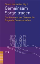 Simo Hofstetter, Simon Hofstetter - Gemeinsam Sorge tragen