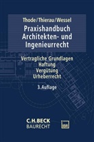 Thoma Thierau, Thomas Thierau, Reinhold Thode, Markus Wessel, Markus Wessel u a - Praxishandbuch Architekten- und Ingenieurrecht