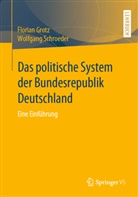 Grotz, Floria Grotz, Florian Grotz, Wolfgang Schroeder - Das politische System der Bundesrepublik Deutschland