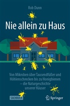 Dunn, Rob Dunn - Nie allein zu Haus