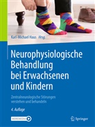 Haus, Karl-Michae Haus, Karl-Michael Haus - Neurophysiologische Behandlung bei Erwachsenen und Kindern