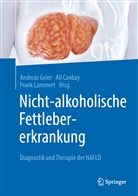 Al Canbay, Ali Canbay, Andreas Geier, Frank Lammert - Nicht-alkoholische Fettlebererkrankung