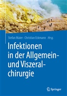 Maier, Eckmann, Christian Eckmann, Stefa Maier, Stefan Maier - Infektionen in der Allgemein- und Viszeralchirurgie