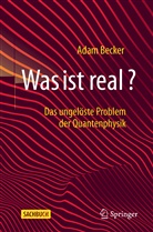 Adam Becker - Was ist real?