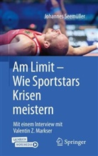Seemüller, Johannes Seemüller - Am Limit - Wie Sportstars Krisen meistern