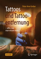GERBER, Pete Arne Gerber, Peter Arne Gerber, Peter Arne Gerber - Tattoos und Tattooentfernung