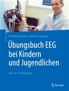 Gerhar Kurlemann, Gerhard Kurlemann, Hubertus Kursawe - Übungsbuch EEG bei Kindern und Jugendlichen