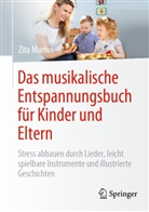 Martus, Zita Martus - Das musikalische Entspannungsbuch für Kinder und Eltern