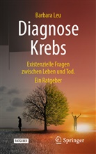 Leu, Barbara Leu - Diagnose Krebs