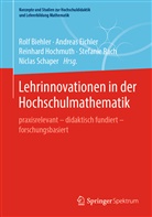 Rolf Biehler, Andrea Eichler, Andreas Eichler, Reinhard Hochmuth, Reinhard Hochmuth u a, Stefanie Rach... - Lehrinnovationen in der Hochschulmathematik