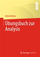 Anton Deitmar - Übungsbuch zur Analysis