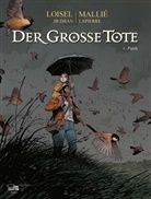 JB Djian, Régi Loisel, Régis Loisel, Vincent Mallié - Der große Tote - Panik. Bd.5