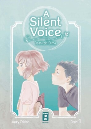 Yoshitoki Oima - A Silent Voice - Luxury Edition. Bd.1