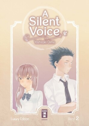 Yoshitoki Oima - A Silent Voice - Luxury Edition. Bd.2