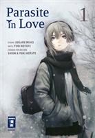 Shion Hotate, Yuuki Hotate, Miak Sugaru, Miaki Sugaru - Parasite in Love. Bd.1