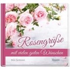 Doro Zachmann, Zachmann  Doro - Rosengrüße mit vielen guten Wünschen