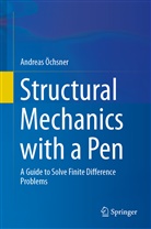 Andreas Öchsner - Structural Mechanics with a Pen