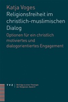 Katja Voges - Religionsfreiheit im christlich-muslimischen Dialog