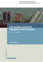 Laura Diegel, Diegel Laura - Life writing zwischen Republik und Prinzipat
