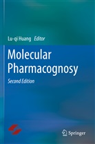 Lu-q Huang, Lu-Qi Huang - Molecular Pharmacognosy