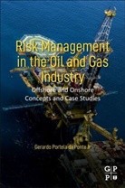 Gerardo Portela Da Ponte Jr, Gerardo Portela Da Ponte Jr, Gerardo Portela Da (Doctor in Technologi Ponte Jr, Gerardo Portela Da (Doctor in Technological Management Ponte Jr - Risk Management in the Oil and Gas Industry