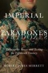 Robert James Merrett - Imperial Paradoxes