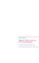 Mark Maduwuihe - Tipps & Tricks rund um Kfz-Versicherungen