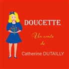 Catherine Dutailly - Doucette