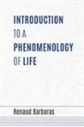 Renaud Barbaras - Introduction to a Phenomenology of Life