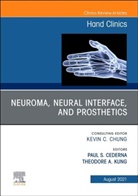 Cederna, Kung, Paul Stephen Cederna, Paul Stephen (Associate Chief of Staff Cederna, Theodore A Kung, Theodore A. Kung... - Neuroma, Neural interface, and Prosthetics, An Issue of Hand Clinics