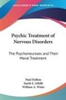 Paul Dubois - Psychic Treatment of Nervous Disorders
