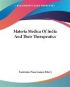 Rustomjee Naserwanjee Khory - Materia Medica Of India And Their Therapeutics