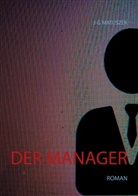 J-G Matuszek - Der Manager