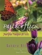 Sandra Silveira - Butterflies, Purple Tulips & U2