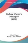Richard Wagner, Richard A. Von Minckwitz - Richard Wagner's Rheingold (1901)