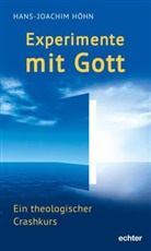 Hans-Joachim Höhn - Experimente mit Gott