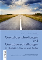 Ver Faber, Vera Faber, Evely Kraut, Seidl, Seidl, Barbara Seidl - Grenzüberschreitungen und Grenzüberschreibungen in Theorie, Literatur und Kultur