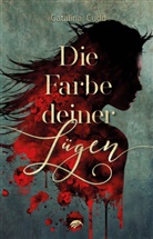 Catalina Cudd, Kayenne Verlag, Kayenn Verlag, Kayenne Verlag - Die Farbe deiner Lügen