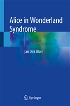 Jan Dirk Blom - Alice in Wonderland Syndrome